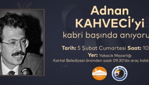 Adnan Kahveci, Vefatının 29. Yılında Kartal'daki Mezarı Başında Anılacak