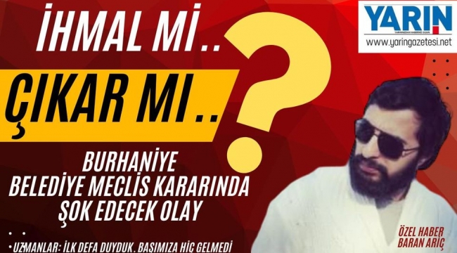 ÇIKAR MI?. İHMAL Mİ?..