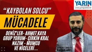 KAYBOLAN SOLCU MÜCADELE