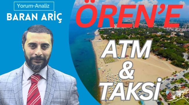 ÖREN'E ATM & TAKSİ