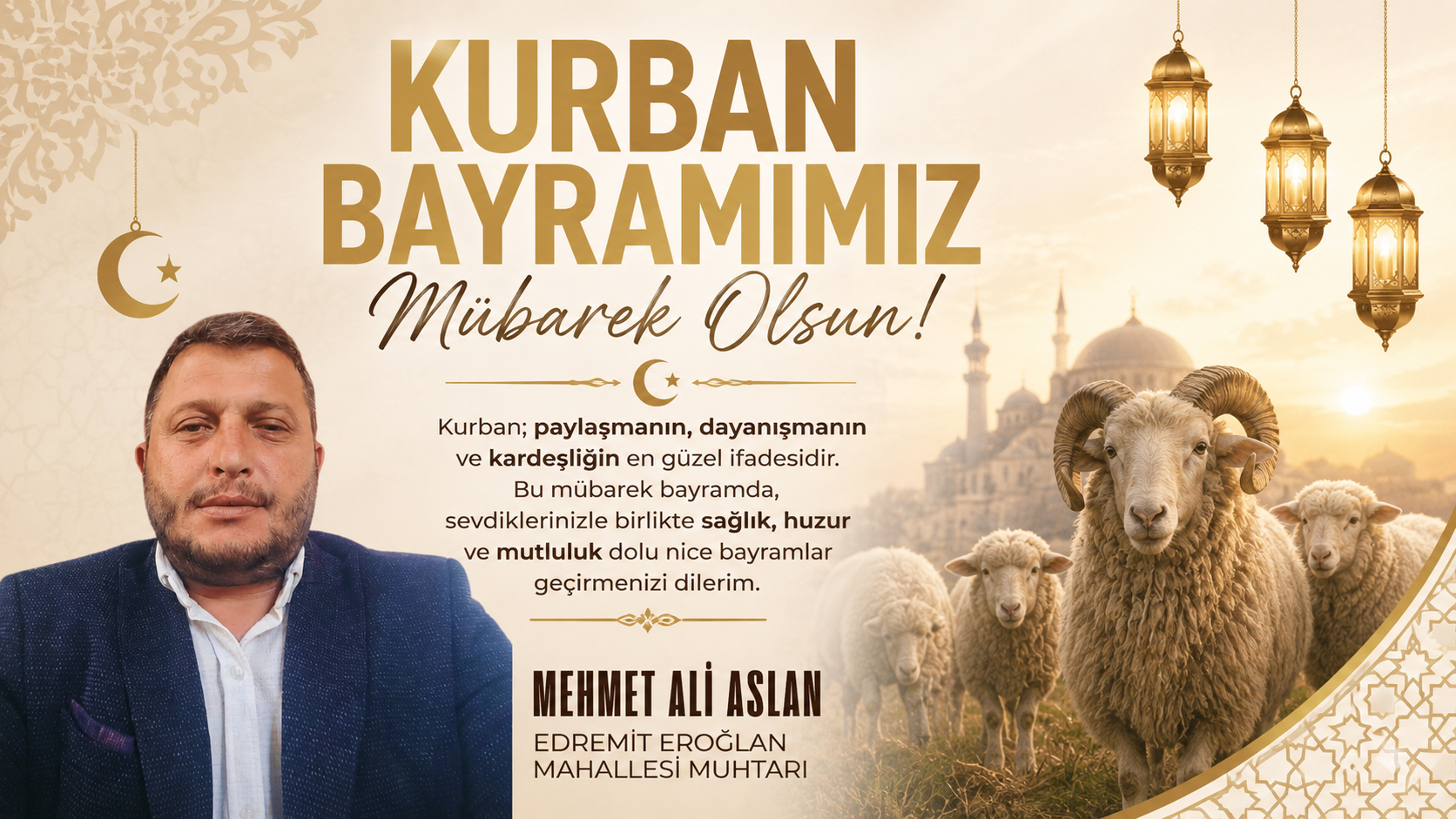 EDREMİT EROĞLAN MAHALLESİ MUHTARI MEHMET ALİ ASLAN'DAN KURBAN BAYRAMI MESAJI