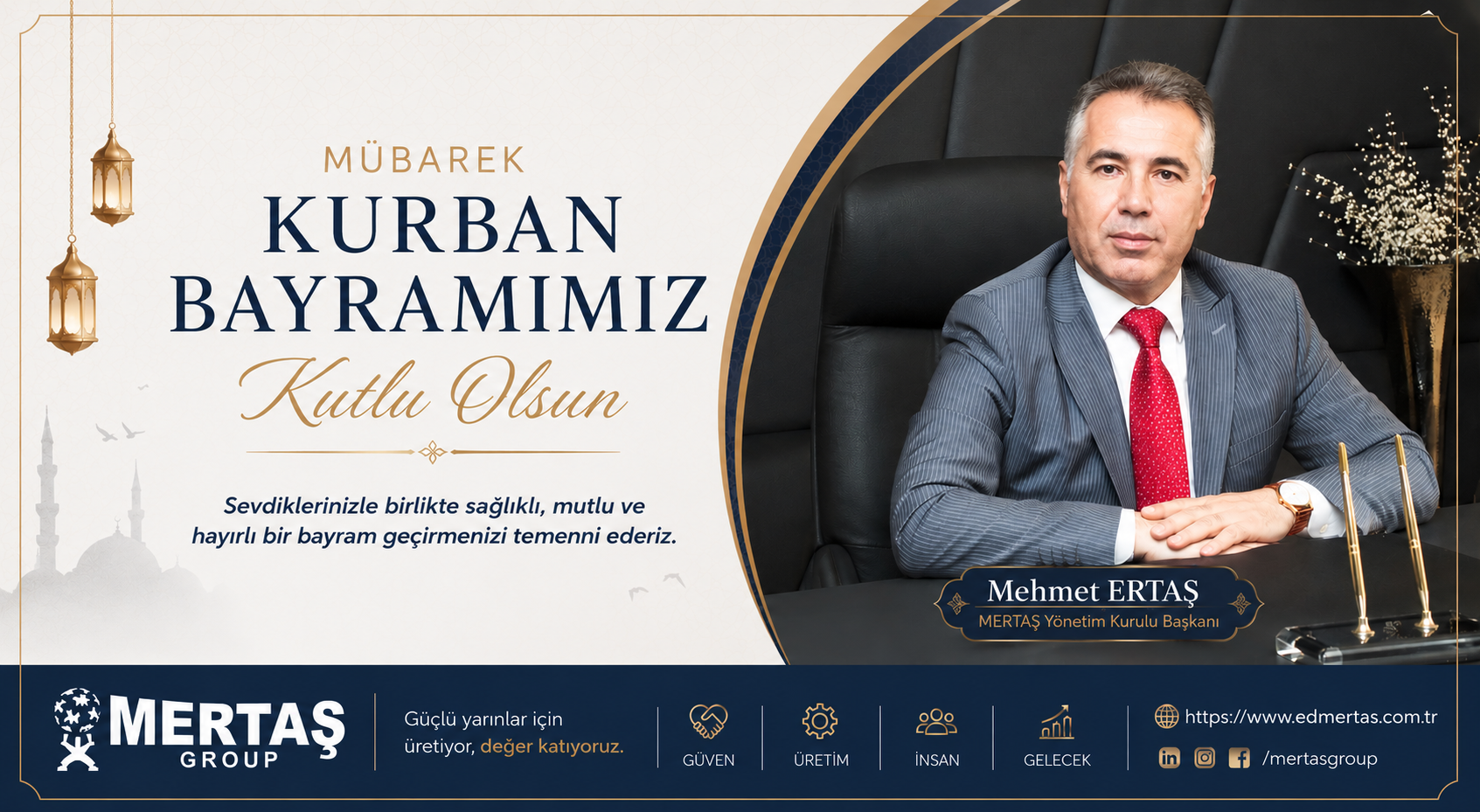 MERTAŞ GROUP YÖNETİM KURULU BAŞKANI MEHMET ERTAŞ'TAN KURBAN BAYRAMI MESAJI