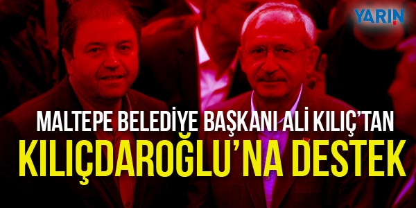 Ali Kılıç'tan Kılıçdaroğlu'na destek