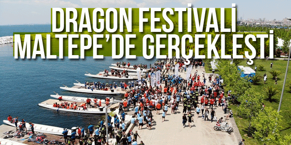Dragon festivali gerçekleştirildi