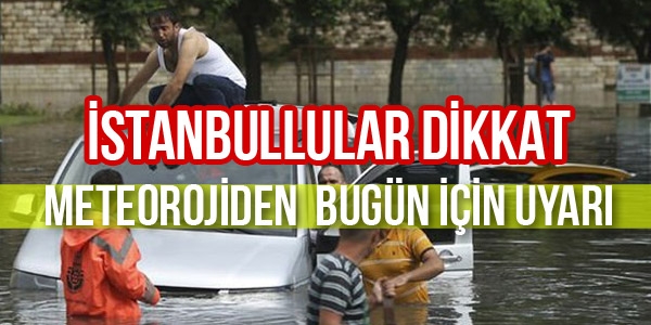 İstanbullular dikat!!!