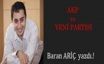 AKP ve YENİ PARTİSİ - Baran ARİÇ