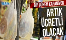 Artık poşetler ücretli olacak