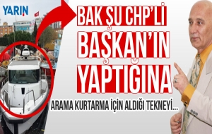 BAK ŞU CHP'Lİ BAŞKANIN YAPTIĞINA