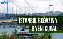 Boğaz'a 8 yeni kural