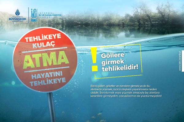 İSKİ'den 'Baraj Göllerine Girmeyin' Uyarısı