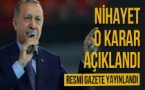 Nihayet O karar açıklandı