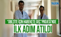 "OBEZİTE İÇİN HAREKETE GEÇ" PROJESİ'NDE İLK ADIM