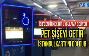 Pet şişeyi getir İstanbulkartı'nı doldur
