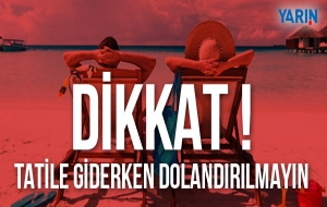 Sahte Site İle Tatil Satan Dolandırıcılara Dikkat