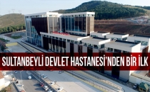 Sultanbeyli Devlet Hastanesi'nden Bir İlk