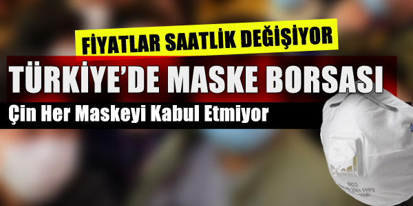 Türkiye'de Maske Borsası Oluştu